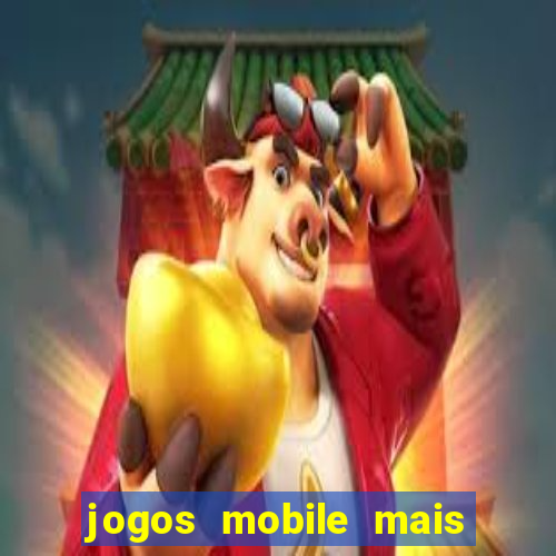 jogos mobile mais jogados 2024